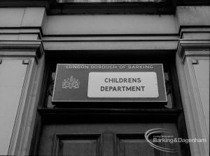 London Borough of Barking Child Welfare at Children’s Department, Barking, showing name over entrance, 1968