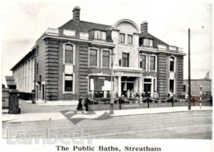 STREATHAM BATHS, STREATHAM HIGH ROAD, STREATHAM COMMON