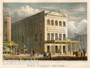 ROYAL COBURG THEATRE, WATERLOO ROAD, WATERLOO