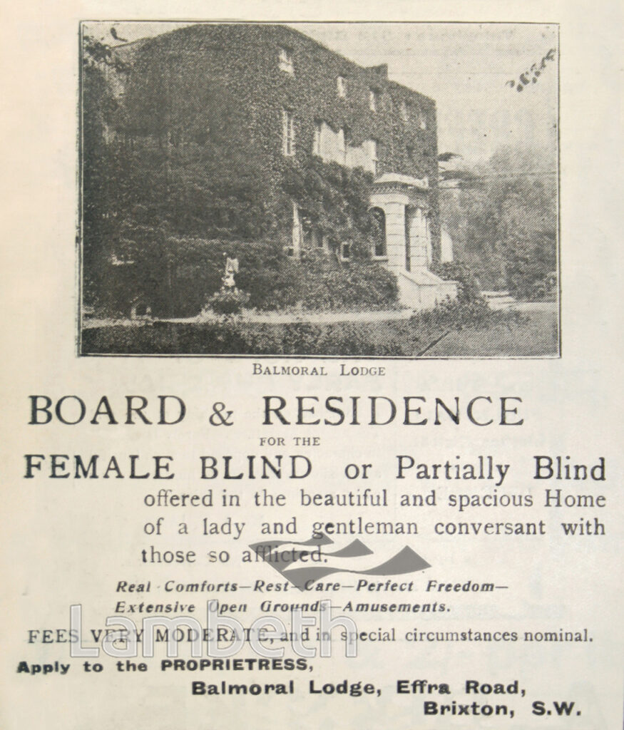 HOME FOR BLIND WOMEN, BALMORAL LODGE, EFFRA ROAD