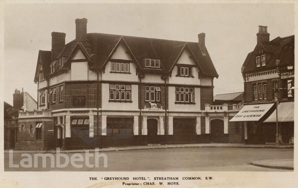 GREYHOUND HOTEL, STREATHAM COMMON